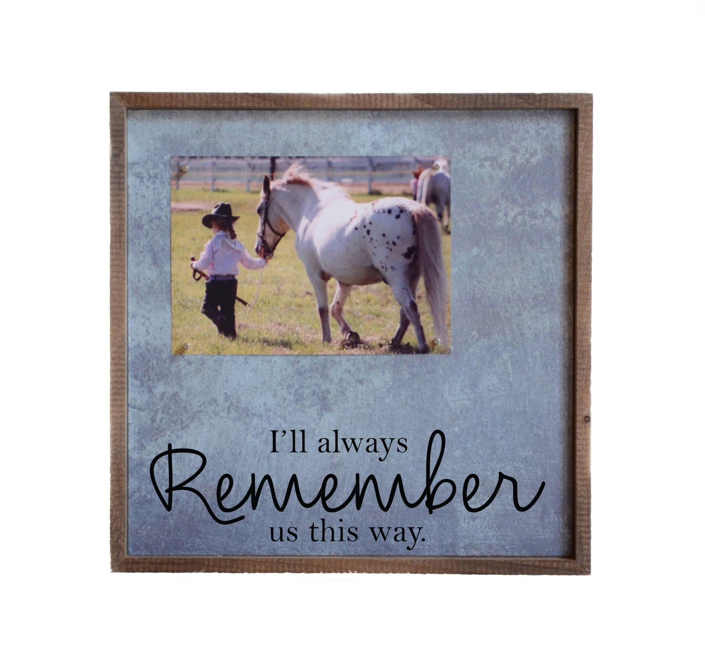 12x12 Magnetic Photo Frame - I Will Always Remember Us - Dirt Roads and Dreams Western Boutique
