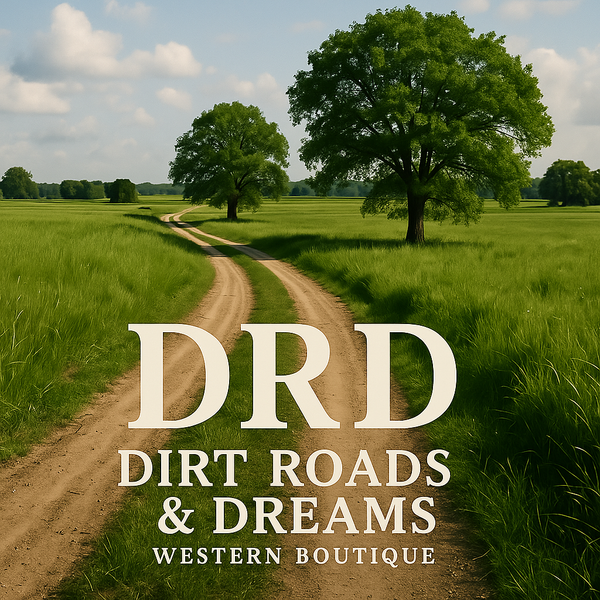 Dirt Roads and Dreams Western Boutique